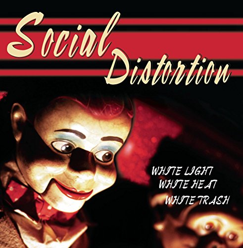 SOCIAL DISTORTION - WHITE LIGHT, WHITE HEAT, WHITE TRASH (CD)