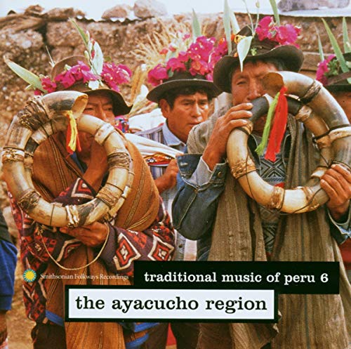 VARIOUS ARTISTS - TRADITIONAL MUSIC OF PERU 6: AYACUCHO REGION / VAR (CD)