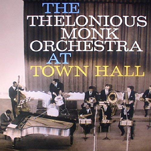 THELONIOUS MONK ORCHESTRA - THE COMPLETE CONCERT AT TOWN HALL (VINYL)