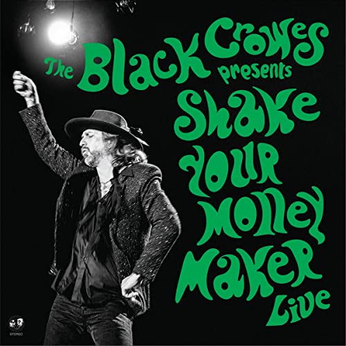 THE BLACK CROWES - SHAKE YOUR MONEY MAKER (LIVE) (VINYL)