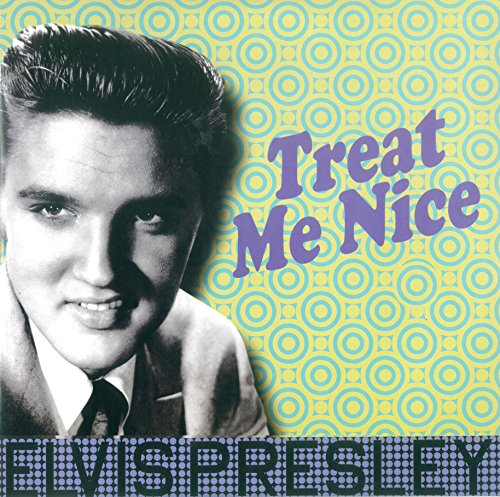 ELVIS PRESLEY - ELVIS PRESLEY - TREAT ME NICE (1 LP)