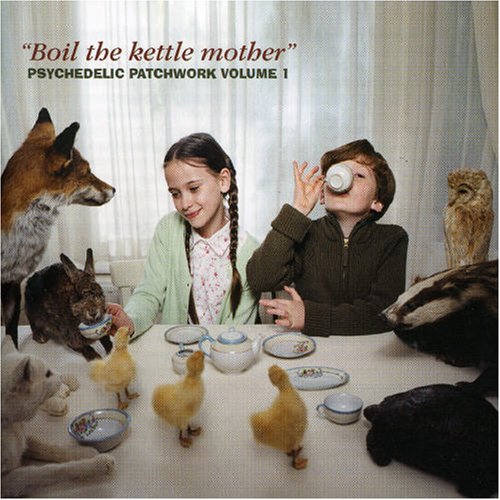 VARIOUS ARTISTS - BOIL THE KETTLE MOTHER: PSYCHEDELIC PATCHWORK V.1 (CD)