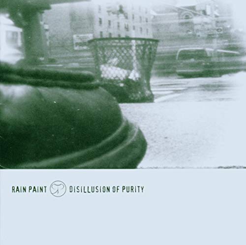 RAIN PAINT - DISILLUSION OF PURITY (CD)