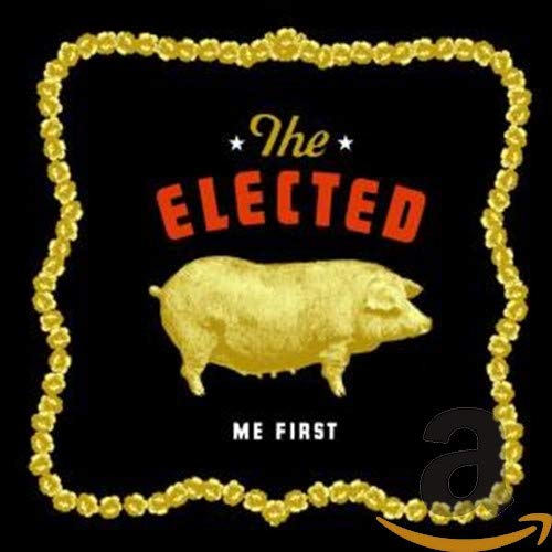 ELECTED, THE - ME FIRST (CD)