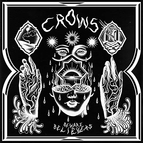 THE CROWS - BEWARE BELIEVERS - BLACK VINYL