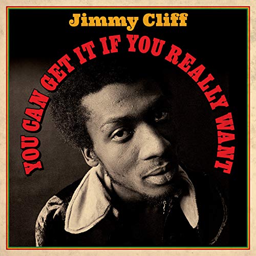 JIMMY CLIFF - YOU CAN GET IT IF YOU REALLY WANT (VINYL)