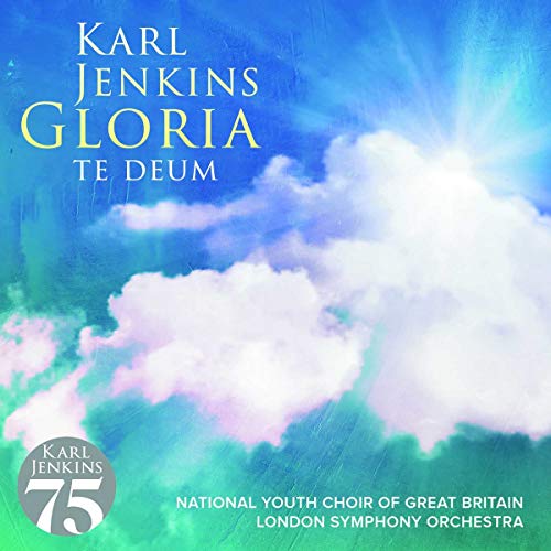 JENKINS, KARL - GLORIA-TE DEUM (CD)