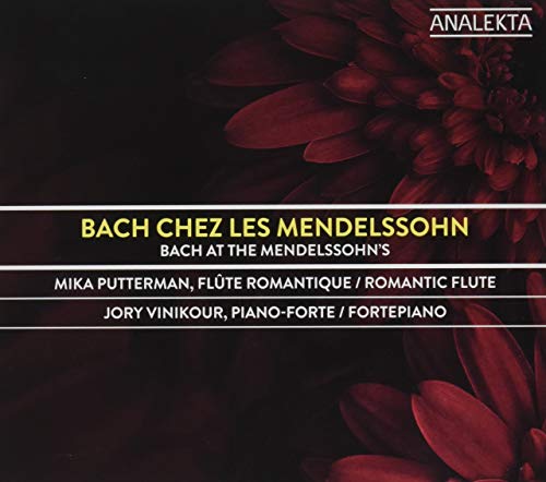 PUTTERMAN, MIKA / VINIKOUR, JORY - BACH CHEZ LES MENDELSSOHN (CD)