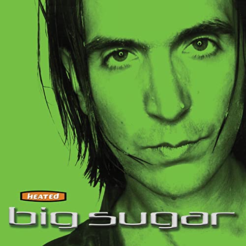 BIG SUGAR - HEATED (25TH ANNIVERSARY DELUXE) (CD)