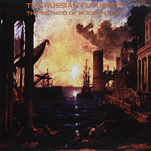 THE RUSSIAN FUTURISTS - METHOD OF MODERN LOVE (VINYL)