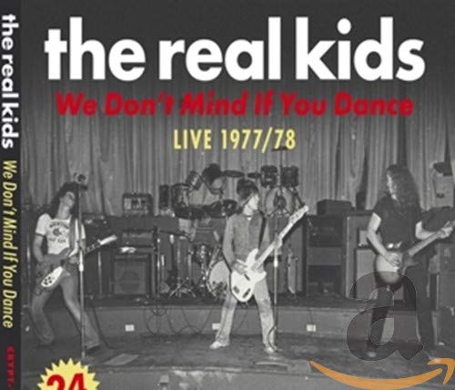 REAL KIDS - WE DON'T MIND IF YOU DANCE (BOOKLET) (CD)