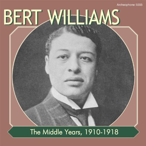 BERT WILLIAMS - THE MIDDLE YEARS 1910-1918 (CD)