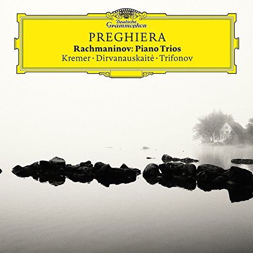 GIDON KREMER, DANIIL TIFONOV, GIEDRE DIRVANAUSKAITE - PREGHIERA: RACHMANINOV PIANO TRIOS (CD)