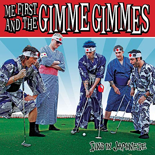 ME FIRST & THE GIMME GIMMES - SING IN JAPANESE (VINYL)