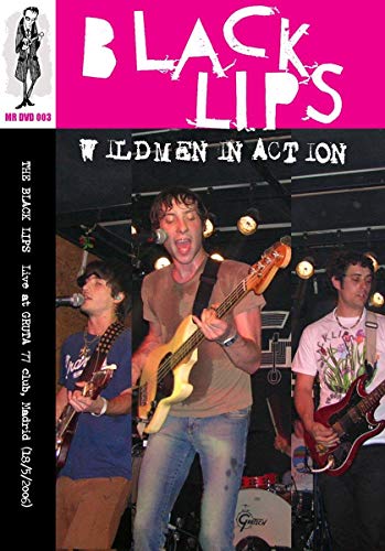 BLACK LIPS - WILDMEN IN ACTION [IMPORT]