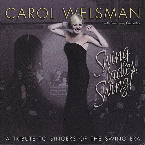 WELSMAN, CAROL - SWING LADIES SWING (CD)