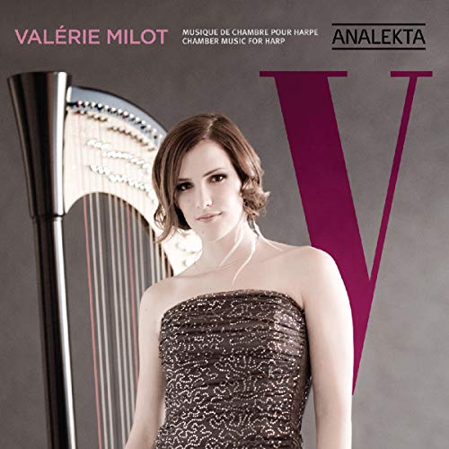 MILOT, VALERIE - V: CHAMBER MUSIC FOR HARP (CD)