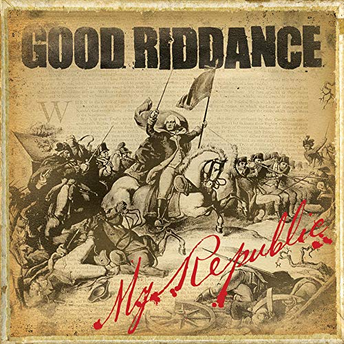 GOOD RIDDANCE - MY REPUBLIC (VINYL)