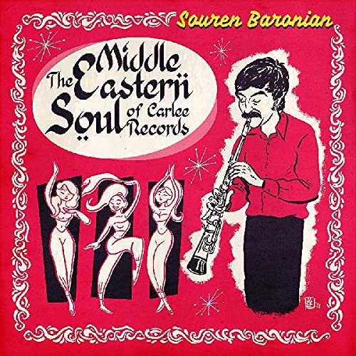 SOUREN BARONIAN - THE MIDDLE EASTERN SOUL OF CARLEE RECORDS (CD)