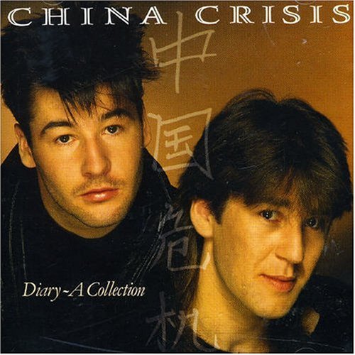 CHINA CRISIS - DIARY, A COLLECTION
