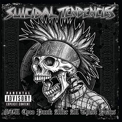 SUICIDAL TENDENCIES - STILL CYCO PUNK AFTER ALL THESE YEARS (VINYL)