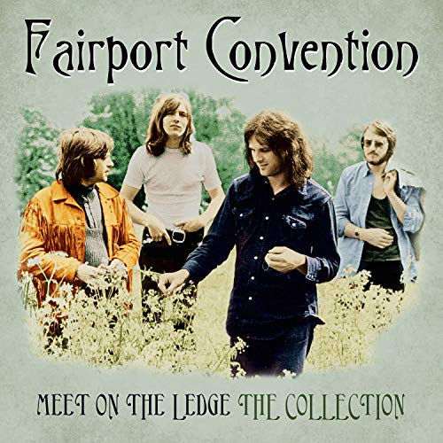 FAIRPORT CONVENTION - MEET ME ON THE LEDGE: THE COLLECTION (VINYL)