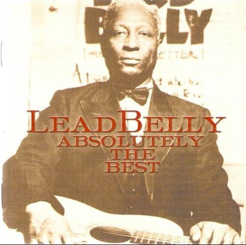 LEADBELLY - ABSOLUTELY THE BEST (CD)