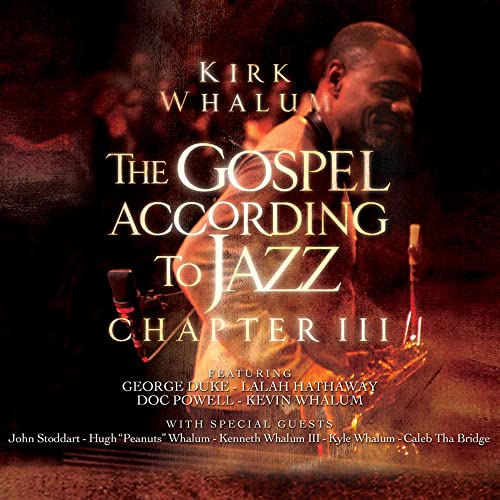 WHALUM, KIRK - THE GOSPEL ACCORDING TO JAZZ III (CD)