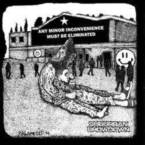 SUBURBAN SHOWDOWN - ANY MINOR INCONVENIENCE MUST B (CD)