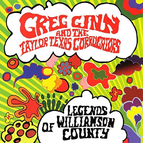 GINN,GREG & THE TAYLOR TEXAS CORRUGATORS - LEGENDS OF WILLIAMSON COUNTY (CD)