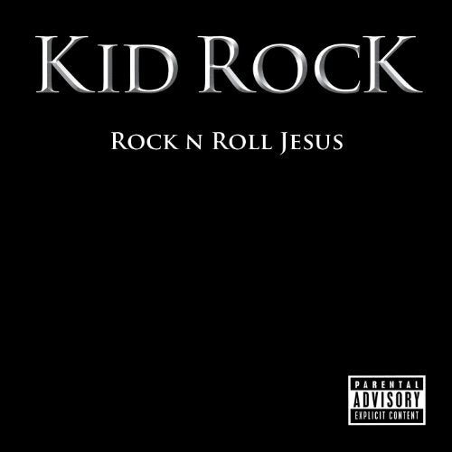 KID ROCK - ROCK N ROLL JESUS (CD)