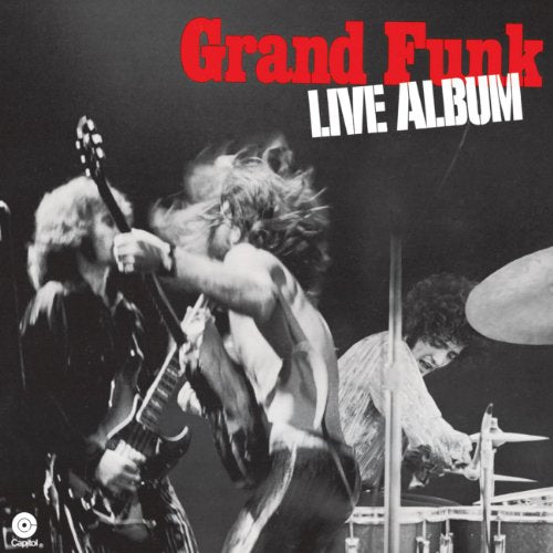 GRAND FUNK RAILROAD - LIVE