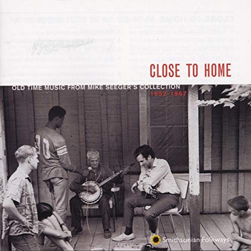 VARIOUS ARTISTS - CLOSE TO HOME: OLD TIME MUSIC FROM MIKE SEEGER'S / VAR (CD)