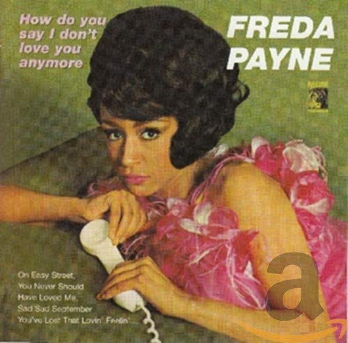 PAYNE, FREDA - HOW DO YOU SAY I DON'T LOVE YOU ANYMORE (CD)