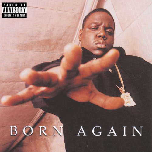 THE NOTORIOUS B.I.G. - BORN AGAIN (CD)