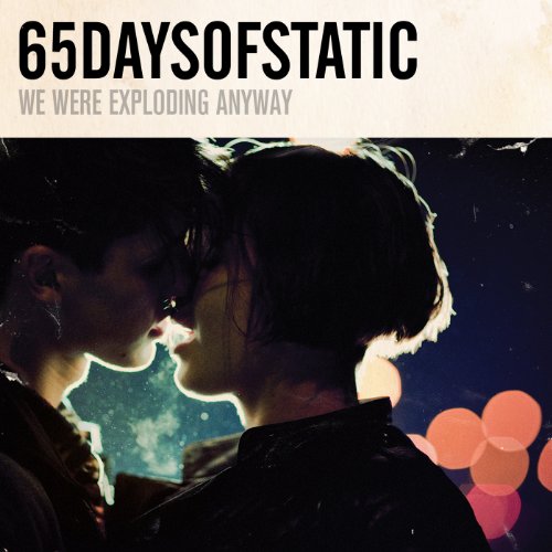 65DAYSOFSTATIC - WE WERE EXPLODING ANYWAY (CD)