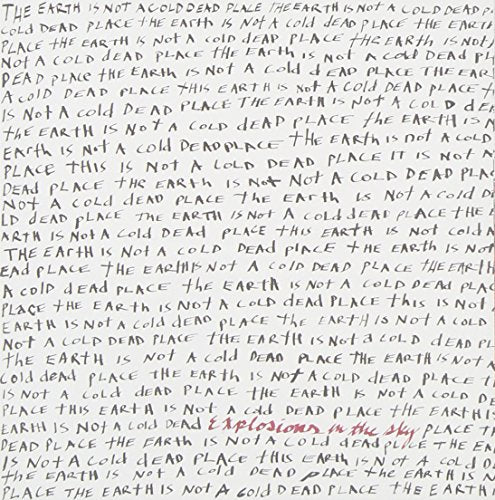 EXPLOSIONS IN THE SKY - EARTH IS NOT A COLD DEAD PLACE (CD)