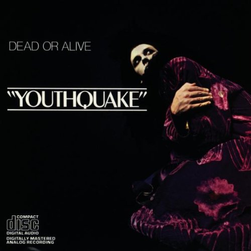 DEAD OR ALIVE - YOUTHQUAKE