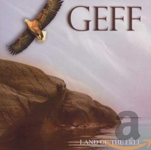 GEFF - LAND OF THE FREE (CD)