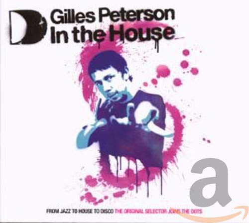 PETERSON, GILLES - IN THE HOUSE (CD)