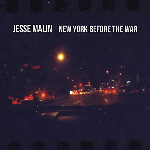 JESSE MALIN - NEW YORK BEFORE THE WAR (CD)