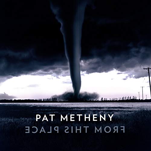 PAT METHENY - FROM THIS PLACE (VINYL)