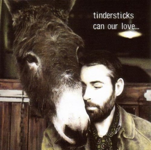 TINDERSTICKS - CAN OUR LOVE...