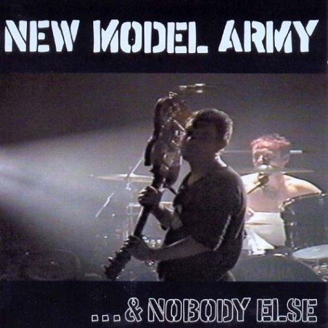 NEW MODEL ARMY - AND NOBODY ELSE (CD)