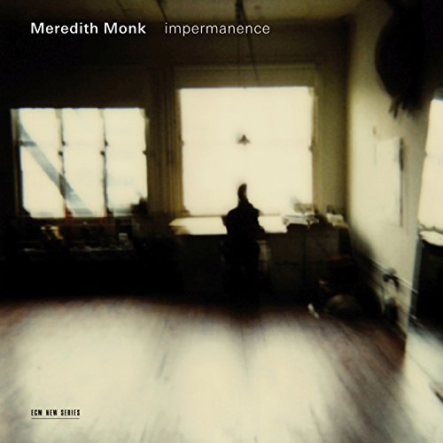 MONK, MEREDITH - IMPERMANENCE (CD)