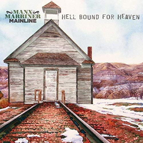 MANX MARRINER MAINLINE - HELL BOUND FOR HEAVEN (VINYL)