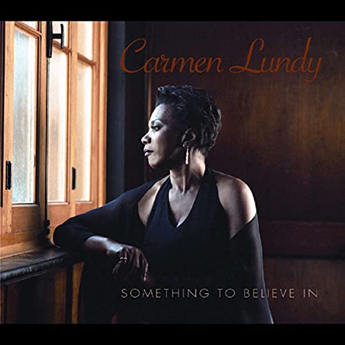 CARMEN LUNDY - SOMETHING TO BELIEVE (CD)