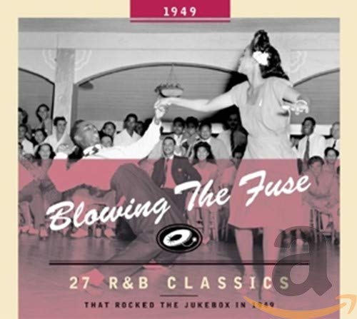 VARIOUS - BLOWING THE FUSE 1949-CLASSICS THAT ROCKED (CD)