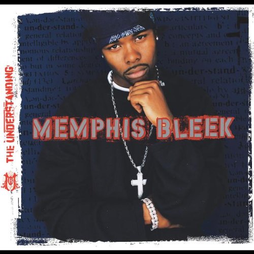 MEMPHIS BLEEK - UNDERSTANDING