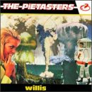 PIETASTERS  - WILLIS